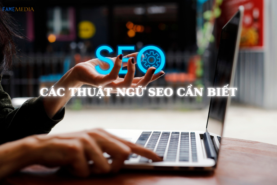 Các thuật ngữ SEO quan trọng cần biết 2025