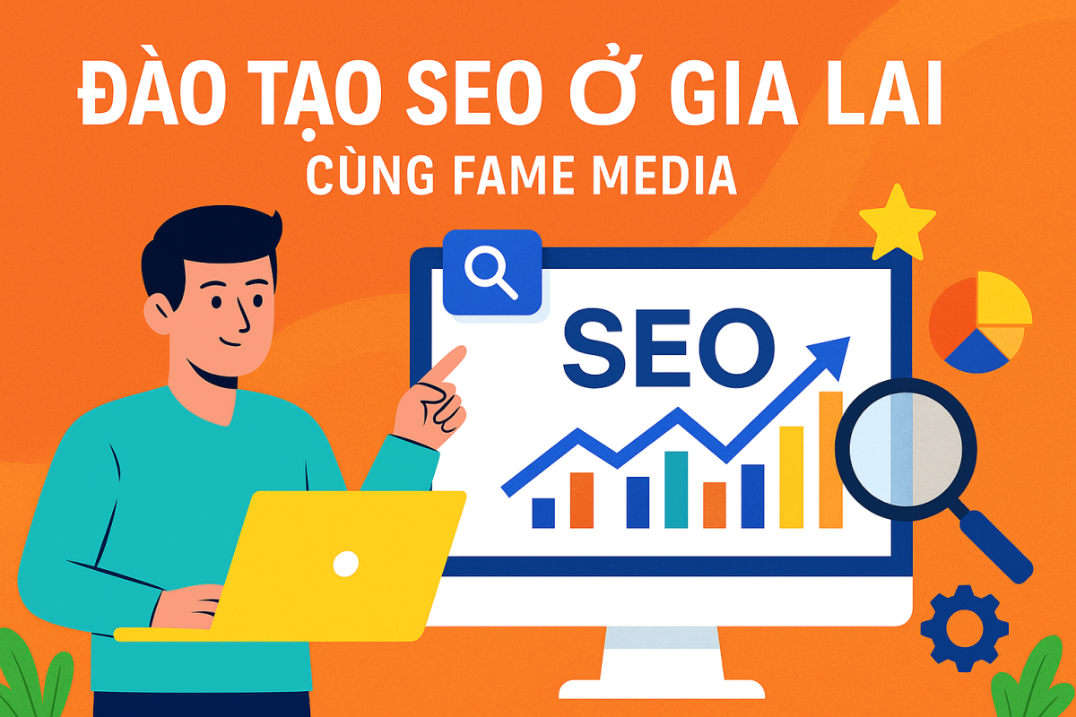 ĐÀO TẠO SEO Ở GIA LAI