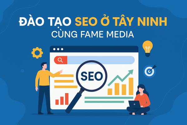 ĐÀO TẠO SEO Ở TÂY NINH