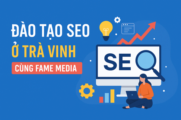 Đào tạo SEO ở Trà Vinh