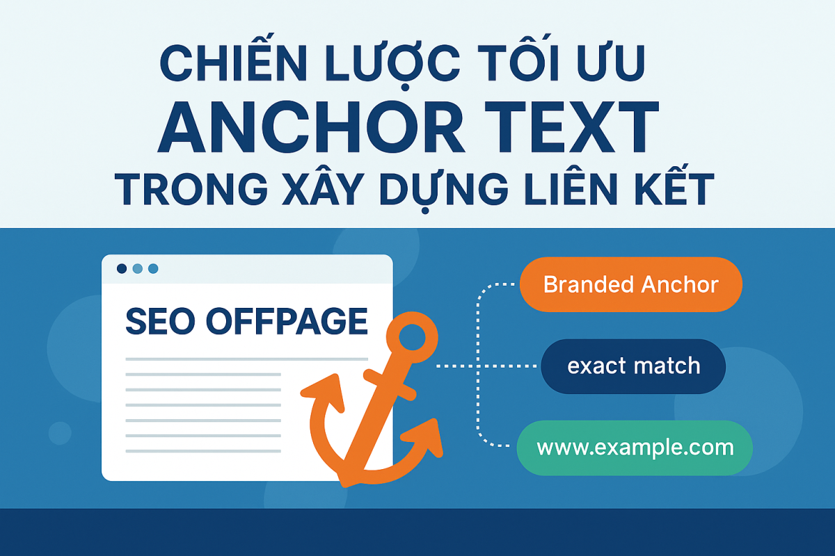 Chiến lược tối ưu Anchor Text trong xây dựng liên kết