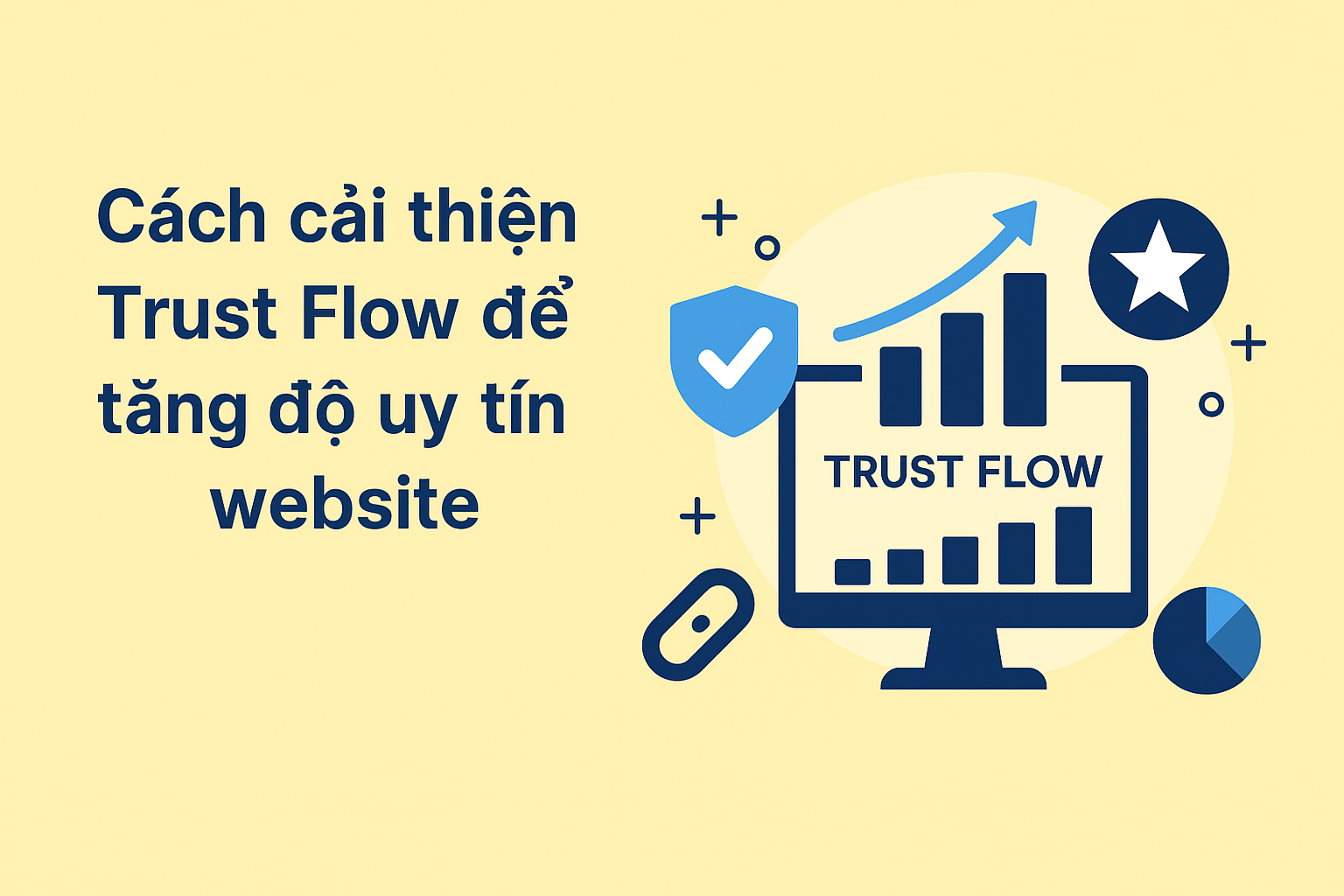 Cách cải thiện Trust Flow để tăng độ uy tín website