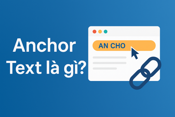 Anchor Text là gì?