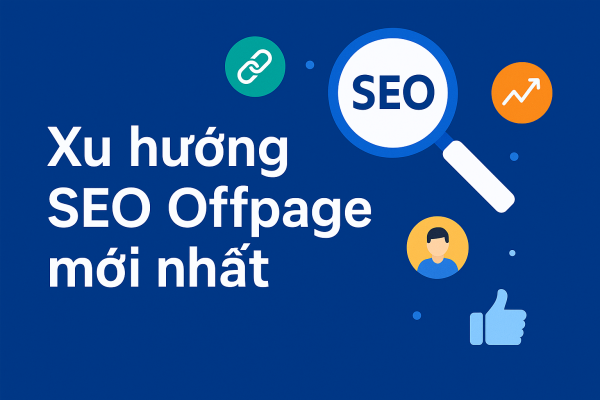 Xu hướng SEO Offpage mới nhất